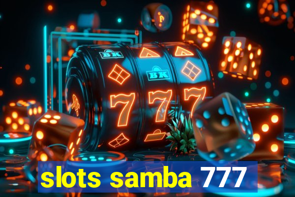 slots samba 777